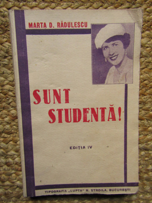 Sunt studentă! Jurnal de universitate - Marta D. Rădulescu (autograf)