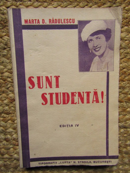 Sunt studentă! Jurnal de universitate - Marta D. Rădulescu (autograf)