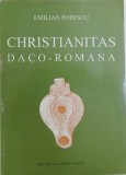CHRISTIANITAS DACO = ROMANIA ( EDITIE BILINGVA FRANC. - GERMANA ) de EMILIAN POPESCU , 1994