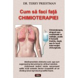 Cum sa faci fata chimioterapiei - Dr. Terry Priestman, 2010, Antet