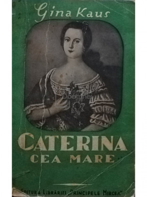 Gina Kaus - Caterina cea Mare foto