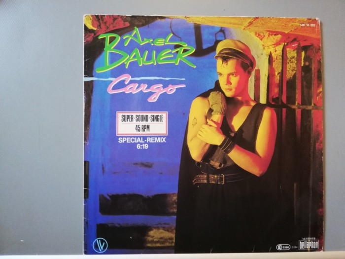 Axel Bauer &ndash; Cargo &ndash; 2 versiuni (1984/Vogue/RFG) - Vinil Maxi Single 45rpm/NM+