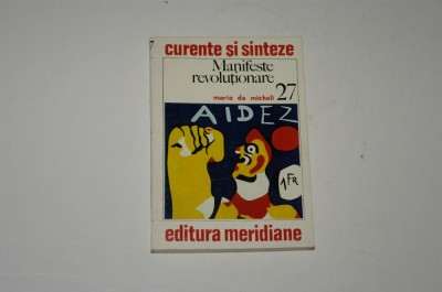 Manifeste revolutionare - Mario de Micheli - curente si sinteze nr. 27 foto