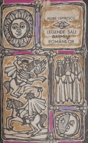 Legende sau basmele romanilor &ndash; Petre Ispirescu