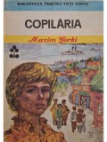 Maxim Gorki - Copilaria (Editia: 1981)