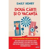 Doua carti si o vacanta - Emily Henry