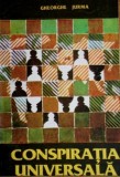 Conspiratia Universala, Gheorghe Jurma, Francmasonerie, Editura Timpul, 1994, 144 pagini