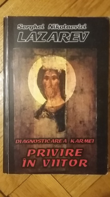 S. N. Lazarev - Diagnosticarea Karmei, volumul 4: Privire in Viitor karma foto