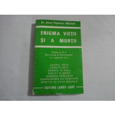 ENIGMA VIETII SI A MORTII - DR. AUREL POPESCU-BALCESTI