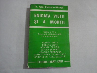 ENIGMA VIETII SI A MORTII - DR. AUREL POPESCU-BALCESTI foto
