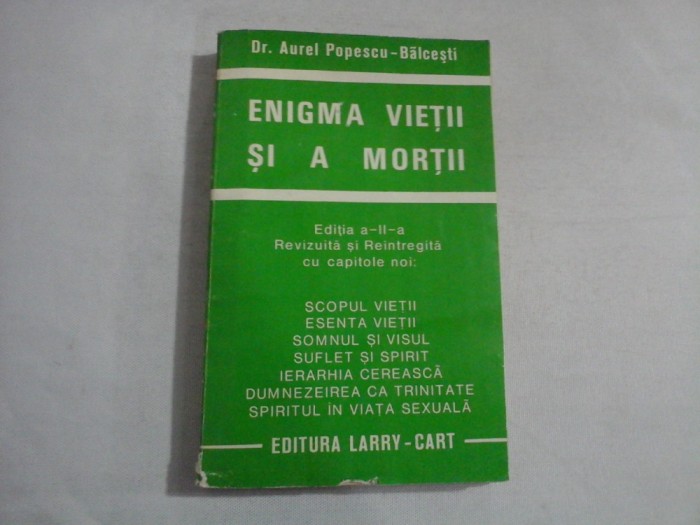 ENIGMA VIETII SI A MORTII - DR. AUREL POPESCU-BALCESTI