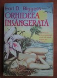 Earl D. Biggers - Orhideea insangerata