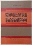 MODELAREA SISTEMELOR ECONOMICO INGINERESTI-A. CARABULEA