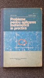 PROBLEME PENTRU APLICAREA MATEMATICII IN PRACTICA - Mihu, Danet
