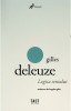 Gilles Deleuze - Logica Sensului - Filosofie, Tact, 2022, 414 pagini