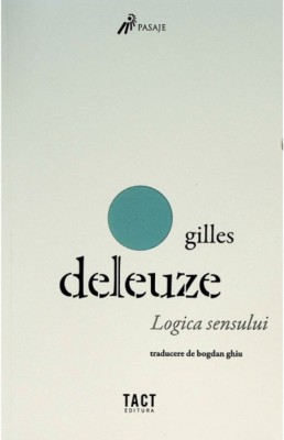 G. Deleuze LOGICA SENSULUI foto