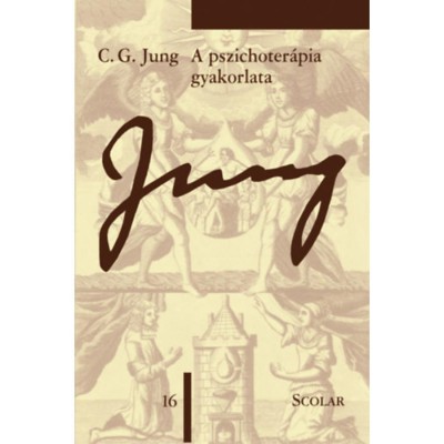 A pszichoter&amp;aacute;pia gyakorlata - 3. kiad&amp;aacute;s - (&amp;Ouml;M 16) - Carl Gustav Jung foto