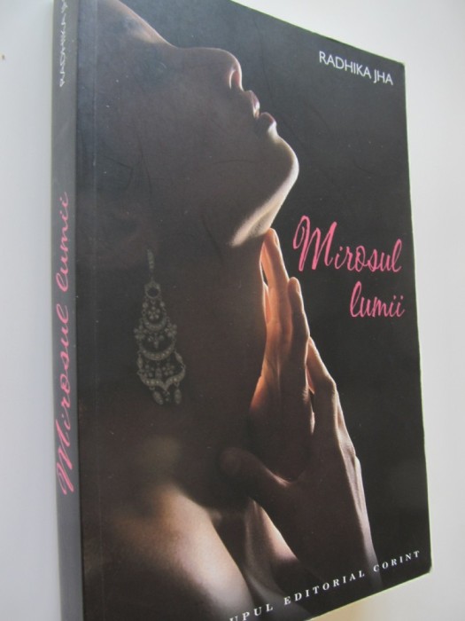 Mirosul lumii - Radhika Jha