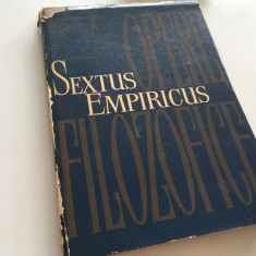 SEXTUS EMPIRICUS,OPERE FILOZOFICE. EDIT.ACADEMIEI 1965 SCRIITORI GRECI SI LATINI