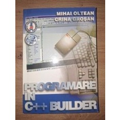 Programarea in C++ Builder- Mihai Oltean, Crina Grosan