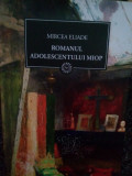 Mircea Eliade - Romanul adolescentului miop (editia 2009)