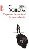 Capesius, farmacistul de la Auschwitz, Dieter Schlesak