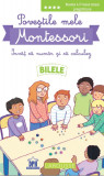 Cumpara ieftin Povestile mele Montessori. Invat sa numar si sa calculez: Bilele