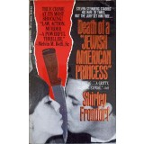 DEATH OF A &quot;JEWISH AMERICAN PRINCESS&quot;-SHIRLEY FRONDORF-153121