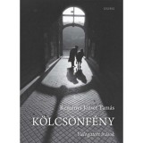 K&ouml;lcs&ouml;nf&eacute;ny - V&aacute;logatott &iacute;r&aacute;sok - Rem&eacute;nyi J&oacute;zsef Tam&aacute;s