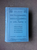 DICTIONNAIRE DES IDEES-SUGGEREES PAR LES MONTS - PAUL ROUAIX (CARTE IN LIMBA FRANCEZA)