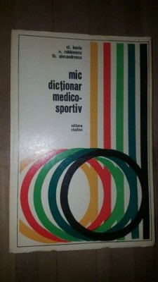 Mic dictionar medico-sportiv- Th.Alexandrescu foto