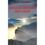 Dacia lui Zamolxis zeul celest - Mircea Georgescu, 2010, Antet