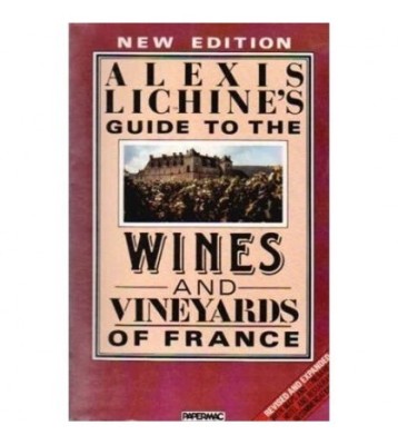 Alexis Lichine - Alexis Lichine&amp;#039;s Guide to the Wines and Wineyards foto