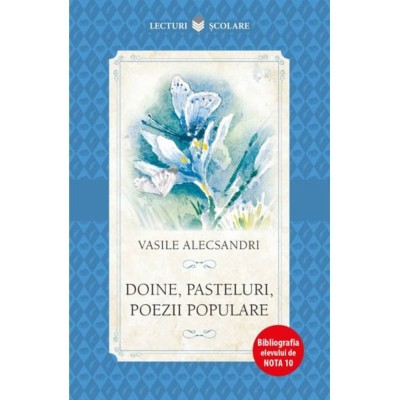 Doine, pasteluri, poezii - Vasile Alecsandri foto