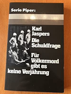 Die schuldfrage / Fur volkermord gibt es keine Verjahrung Karl Jaspers foto