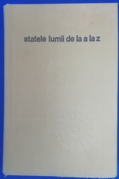 myh 36f - Stataele lumii de la A la Z - ed 1975