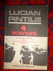 Lucian Pintilie - 4 scenarii / Colonia penitenciara Duelul De ce trag clopotele , Mitica? Balanta /397 pagini foto