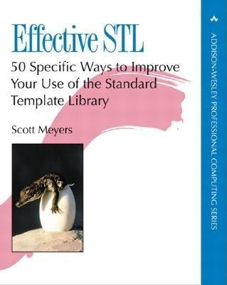 Effective STL: 50 Specific Ways to Improve Your Use of the Standard Template Library foto