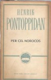Per cel norocos - Henrik Pontoppidan