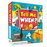 Tell Me When? - Encyclopedia for Kids - Collection of 12 Books \