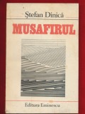 Stefan Dinica &quot;Musafirul&quot; Editura Eminescu 1989