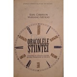 Karl Giberson - Oracolele stiintei - Oameni de stiinta celebri despre Dumnezeu si Religie (Editia: 2011)