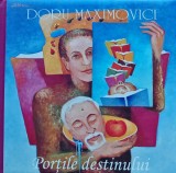 Portile destinului - 2014 - Doru Maximovici (@I111)