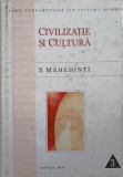 Civilizatie si Cultura S. Mehedinti, Editura Trei, 1999, 383 pagini, Coperta Cartonata, Istorie