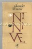 Ninive - Gheorghe Tomozei - Cartea Romaneasca, 1982 - Roman