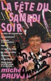 Casetă audio Michel Pruvot &lrm;&ndash; La F&ecirc;te Du Samedi Soir, originală