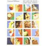 My Life in Flux--and Vice Versa