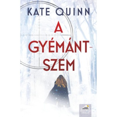 A gy&amp;eacute;m&amp;aacute;ntszem - Kate Quinn foto