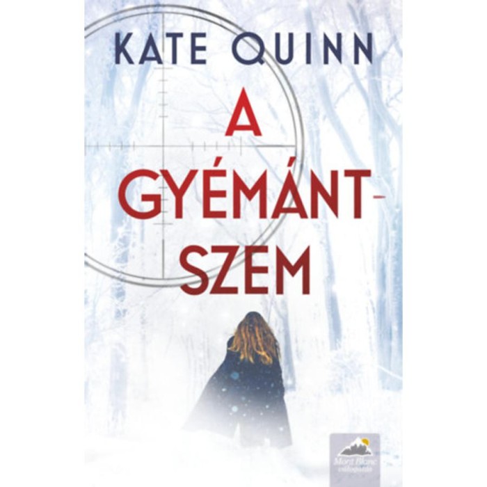 A gy&eacute;m&aacute;ntszem - Kate Quinn