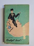 Deștept băiat! &ndash; Aut. Al. Cazaban, Pref. Georgeta Horodincă, Ed. pentru Literatură, 1961